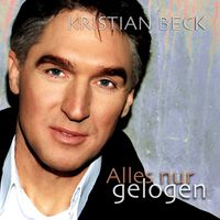 Kristian Beck_Alles nur gelogen